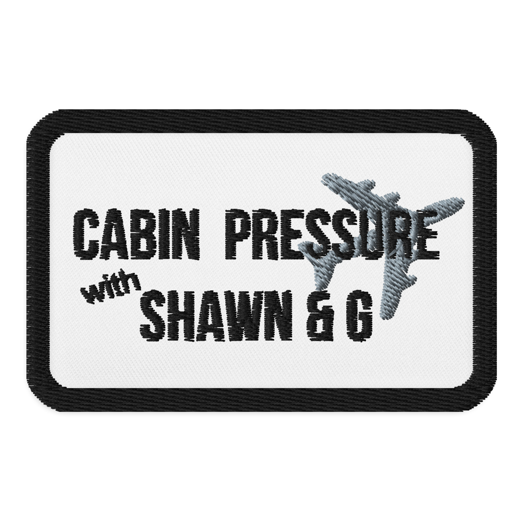 Cabin Pressure with Shawn & G Embroidered patch